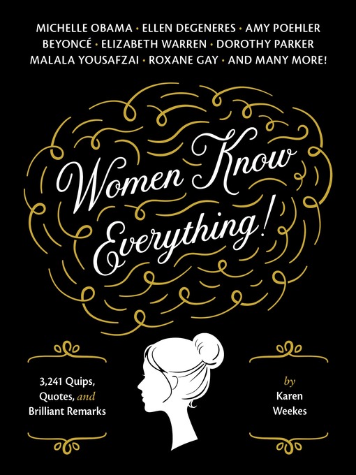 Title details for Women Know Everything! by Karen Weekes - Available